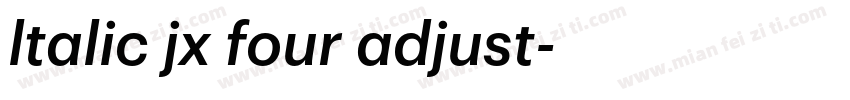 ltalic jx four adjust字体转换